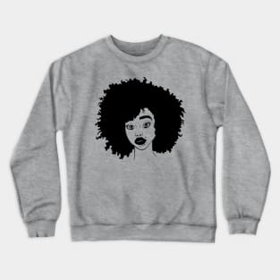 Natural Hair Black Woman, Black Girl, Black History Crewneck Sweatshirt